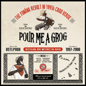 Pour Me A Grog: The Funaná Revolt in 1990s Cabo Verde