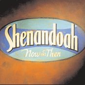 Shenandoah - Now and Then Artwork