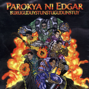 Parokya Ni Edgar: Buruguduystunstugudunstuy