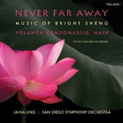 Never Far Away: Music of Bright Sheng
