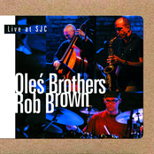 oleś brothers & rob brown