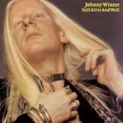 Johnny Winter: Still Alive And Well