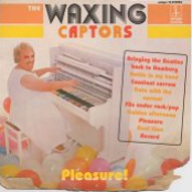 Pleasure by The Waxing Captors