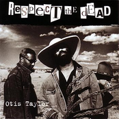 Otis Taylor Band: Respect The Dead