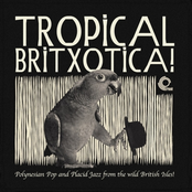 Tropical Britxotica!
