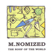 M.NOMIZED - The Roof Of The World (1999)
