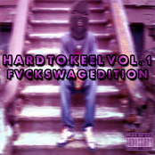 Hard to Keel Vol. 1 (FvckSwag Edition)