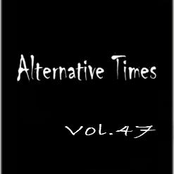 Alternative Times Vol 47