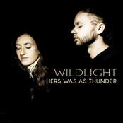 Wildlight: Hers Was As Thunder