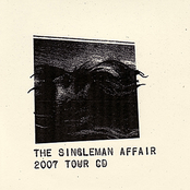 The Singleman Affair: 2007 Tour CD