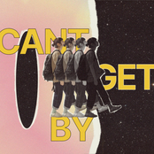 Can't Get By