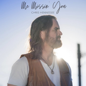 Chris Hennessee: Me Missin You