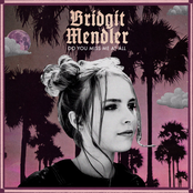 Bridgit Mendler: Do You Miss Me at All