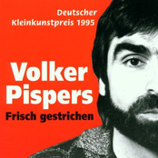 Volker Pispers: Frisch gestrichen