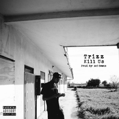 Trizz: Kill Us