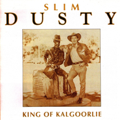 King Of Kalgoorlie by Slim Dusty