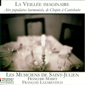 La Veillée imaginaire: Airs populaires harmonisés, de Chopin à Canteloube