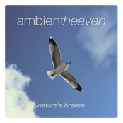 Ambient Heaven - Nature's Breeze