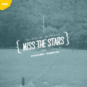 Miss The Stars - Screamo Sampler