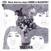 Come Together : Black America Sings Lennon & McCartney