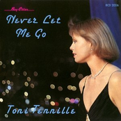 Never Let Me Go by Toni Tennille