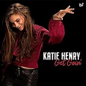 Katie Henry: Get Goin'