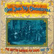 Come Join My Orchestra: The British Baroque Pop Sound 1967-73