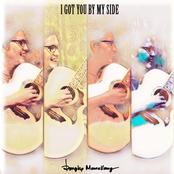 I Got You by My Side