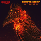 Champagne Drip: Hot Chicken