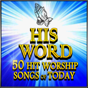 His Word  - 50 Hit Worship Songs Of Today