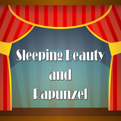 Sleeping Beauty and Rapunzel