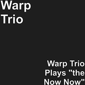 Warp Trio: Warp Trio Plays 