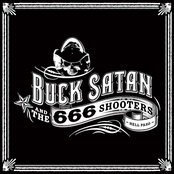I Hate Every Bone In Your Body Except Mine by Buck Satan And The 666 Shooters