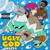 Ugly God: Water