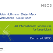 43. Internationale Ferienkurse für Neue Musik Darmstadt 2006