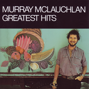 Murray McLauchlan: Greatest Hits