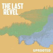 The Last Revel: Uprooted