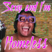 Sexy and I'm Homeless - Single