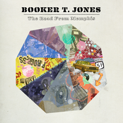 Booker T Jones: The Road From Memphis (Deluxe Edition)