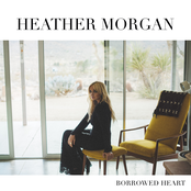 Heather Morgan: Borrowed Heart