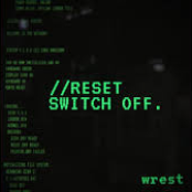 Wrest – Reset Switch Off.