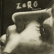 Zero: Closure