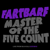 Fartbarf: Master of the 5 Count (Live from 88.9 Kxlu - 2/27/13)