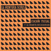 La Frontera Scores (Exclusive Spotify Version)
