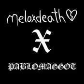 meloxdeath X PabloMaggot