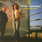 The Trouble With Humans by Chip Taylor & Carrie Rodriguez
