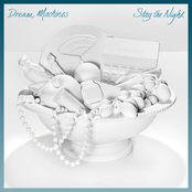 Dream Machines: Stay the Night