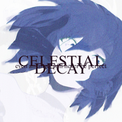Celestial Decay, Pt. 1