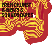 Fremdkunst: b-beats & soundscapes