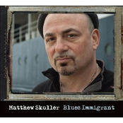 Matthew Skoller: Blues Immigrant